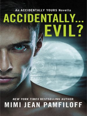 cover image of Accidentally... Evil?